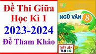 Đề Thi Giữa Học Kì 1 Môn Ngữ Văn Lớp 8 Kết Nối Tri Thức